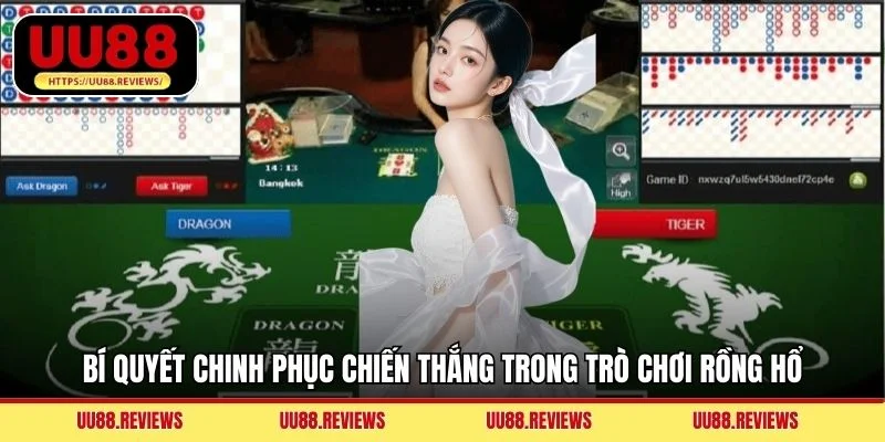 Bí quyết chinh phục chiến thắng trong trò chơi Rồng Hổ