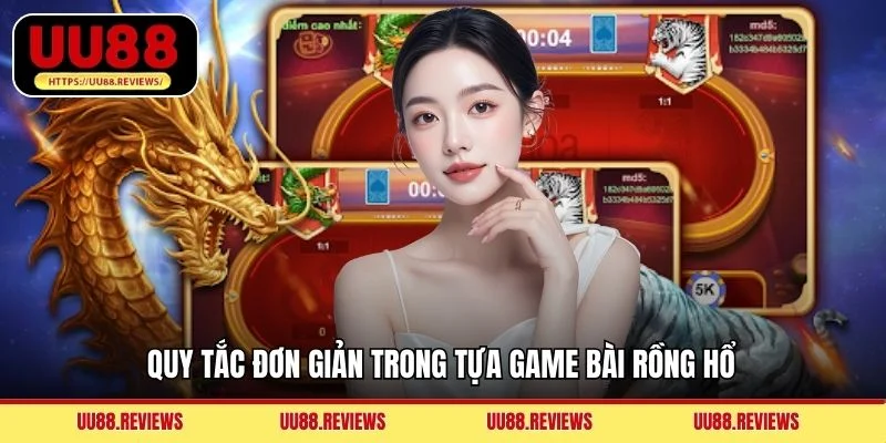 Quy tắc đơn giản trong tựa game bài Rồng Hổ